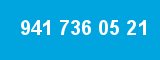 941 736 05 21